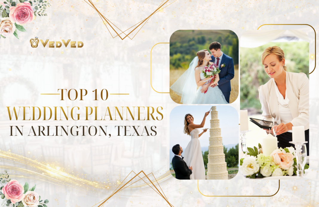 Top 10 Wedding Planners in Arlington, Texas