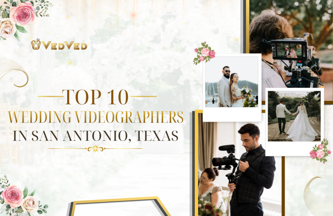 wedding videographers in San Antonio, Texas